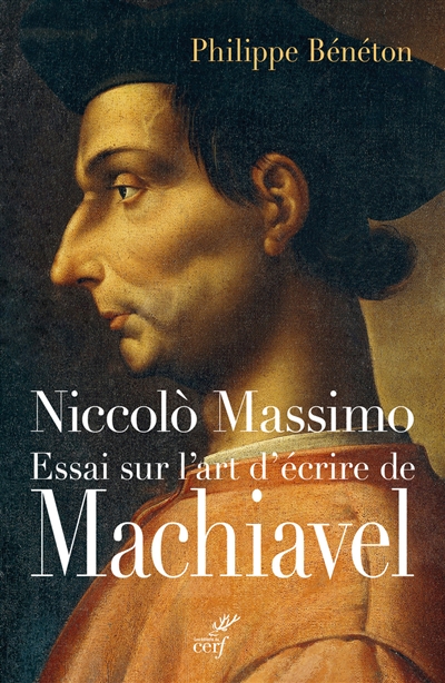 Niccolo Massimo : essai sur l'art d'écrire de Machiavel