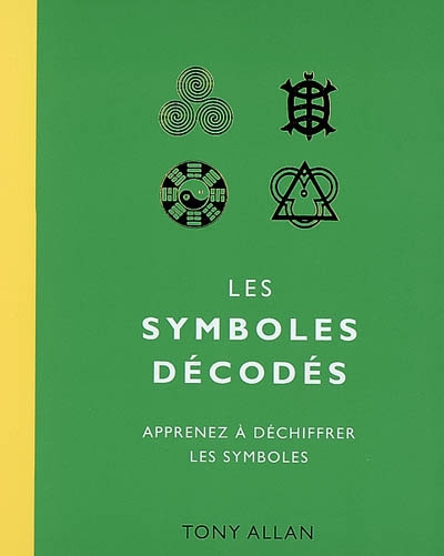 Les symboles décodés : apprenez à déchiffrer les symboles