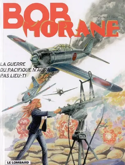 Bob Morane. Vol. 42-1. La guerre du Pacifique n'aura pas lieu