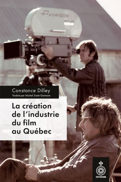 La création de l'industrie du film au Québec