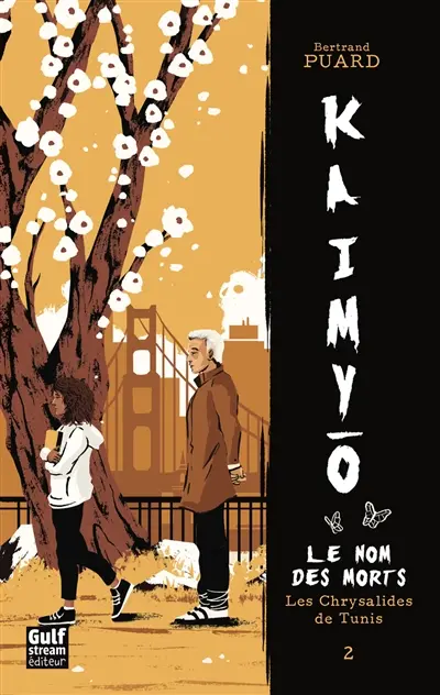 Kaimyo : le nom des morts. Vol. 2. Les chrysalides de Tunis