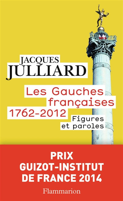 Les gauches françaises : 1762-2012. Figures et paroles