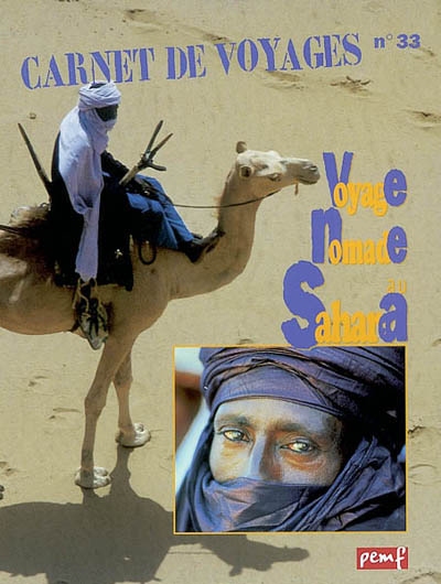 Voyage nomade au Sahara : peuples du Niger : Touaregs, Peuls, Bororo, Haoussa