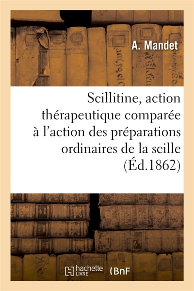 La Scillitine, son action...
