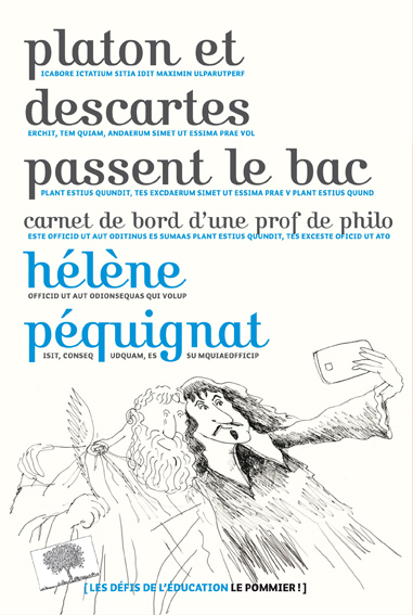 Platon et Descartes passent le bac : carnet de bord d'une prof de philo