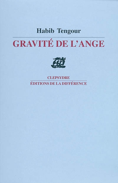 Gravité de l'ange : poèmes