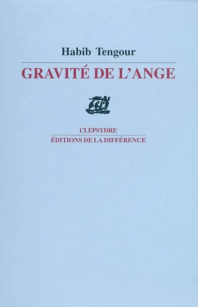 Gravité de l'ange : poèmes