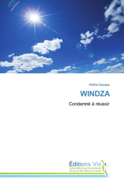 WINDZA : Condamné à réussir