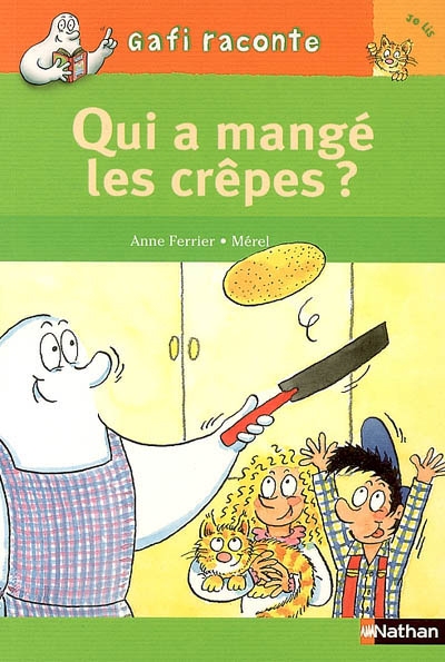 Gafi raconte (26) Qui a mangé les crêpes ?