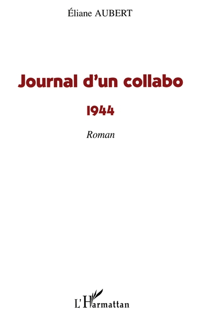 Journal d'un collabo : 1944