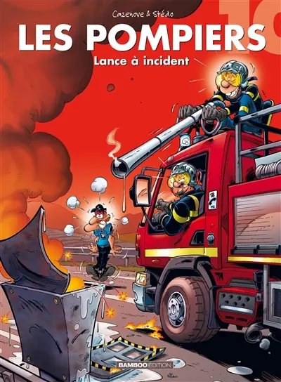 Les pompiers. Vol. 10. Lance à incident !