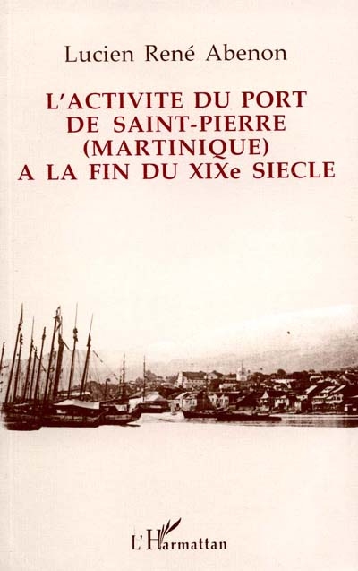 L'activité du port de Saint-Pierre (Martinique) à la fin du XIXe siècle