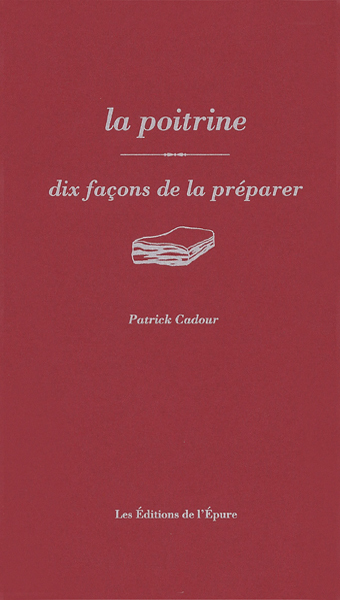 La poitrine : dix façons de la préparer