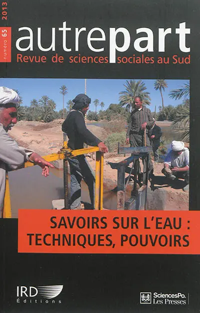 Autrepart, n° 65. Savoirs sur l'eau : techniques, pouvoirs