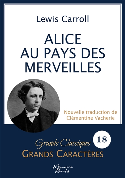 Alice au pays des merveilles en grands caractères : Police Arial 18 facile à lire