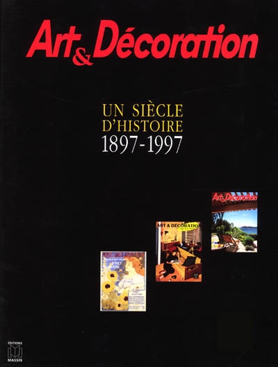 Art et décoration : 1897-1997