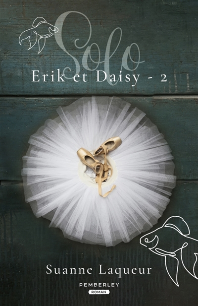 Solo : Erik et Daisy, T2