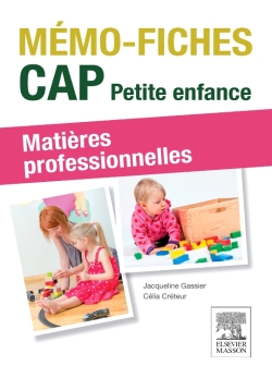 Mémo-fiches CAP Petite enfance : matières professionnelles