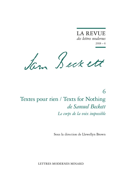 Samuel Beckett. Vol. 6. Textes pour rien de Samuel Beckett. Le corps de la voix impossible. Texts for nothing. Le corps de la voix impossible