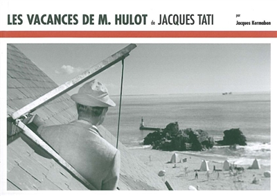 Les vacances de M. Hulot, de Jacques Tati