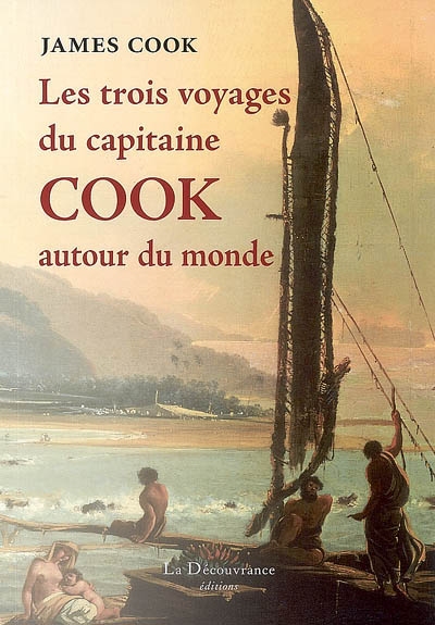 Les trois voyages du capitaine Cook autour du monde