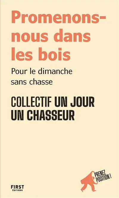 Promenons-nous dans les bois : pour le dimanche sans chasse