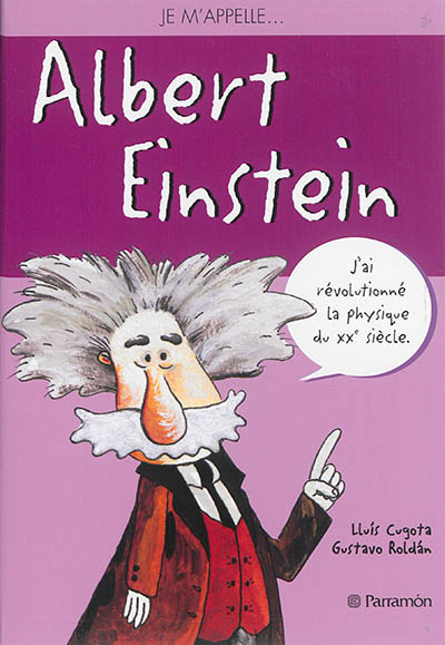 Je m'appelle Albert Einstein