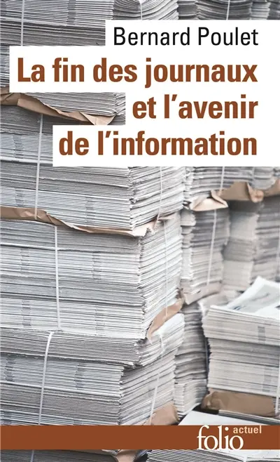 La fin des journaux et l'avenir de l'information