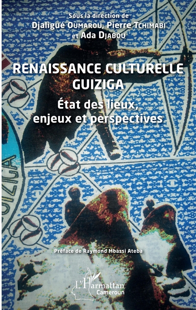 Renaissance culturelle guiziga : état des lieux, enjeux et perspectives