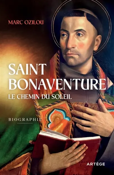 Saint Bonaventure : le chemin du soleil