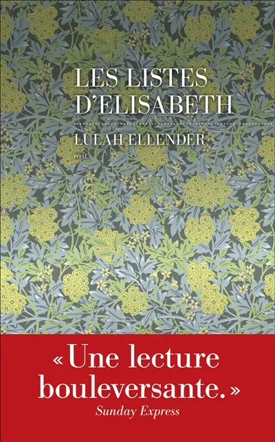 Les listes d'Elisabeth : une histoire de famille : récit