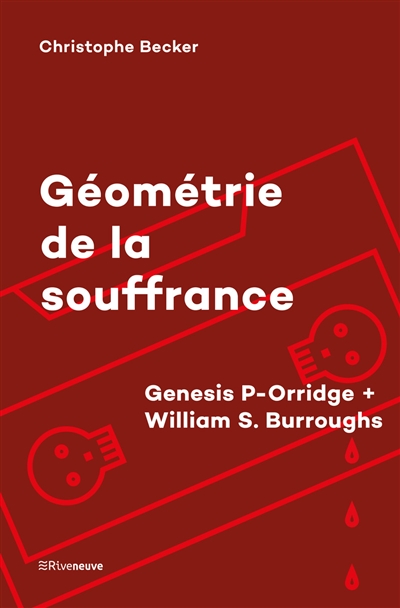Géométrie de la souffrance : Genesis P-Orridge + William S. Burroughs