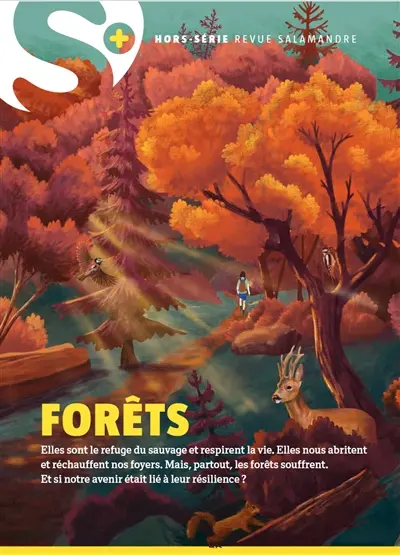 La Salamandre, hors série S+, n° 5. Forêts