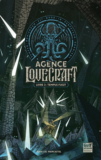 Agence Lovecraft. Vol. 3. Tempus fugit