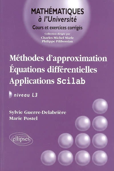 Méthodes d'approximation, équations différentielles, applications Scilab