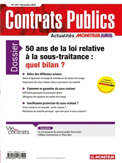 Contrats publics, l'actualité de la commande et des contrats publics, n° 270. 50 ans de la loi relative à la sous-traitance : quel bilan ?