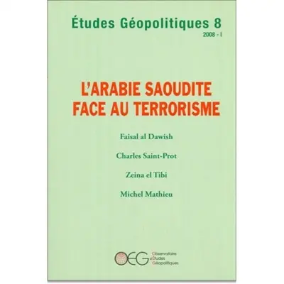 Etudes géopolitiques, n° 8. L'Arabie saoudite face au terrorisme