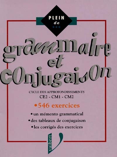 Exercices de grammaire et de conjugaison, CE2, CM1, CM2
