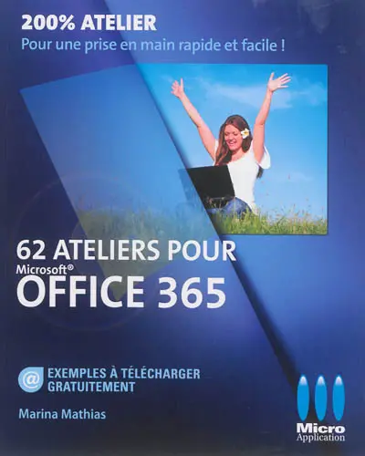 62 ateliers pour Microsoft Office 365