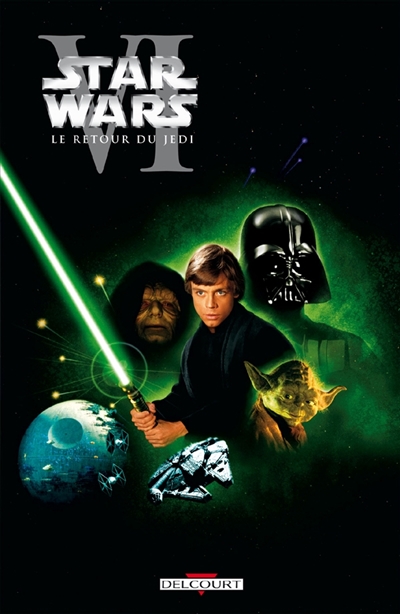 Star Wars. Vol. 6. Le retour du Jedi : épisode VI