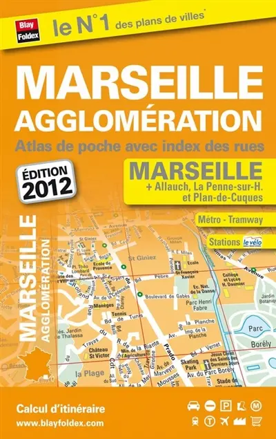 Marseille 2012 : atlas de poche avec index des rues : Marseille, Allauch, La Penne-sur-H.et Plan-de-Cuques