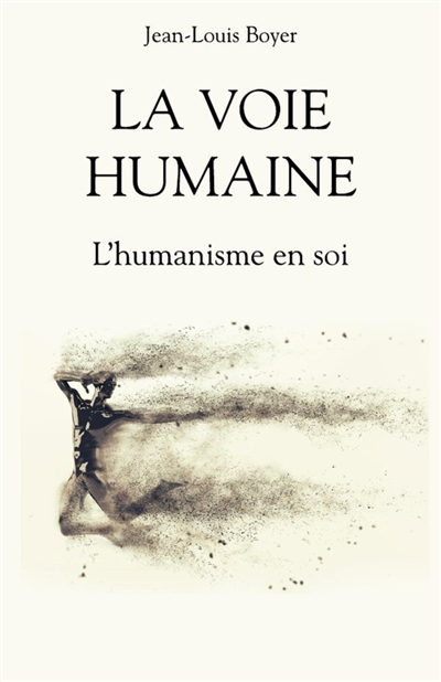 La voie humaine :...