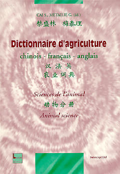 Dictionnaire d'agriculture chinois-français-anglais : sciences de l'animal