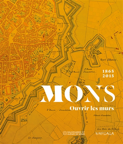 Mons : ouvrir les murs,...