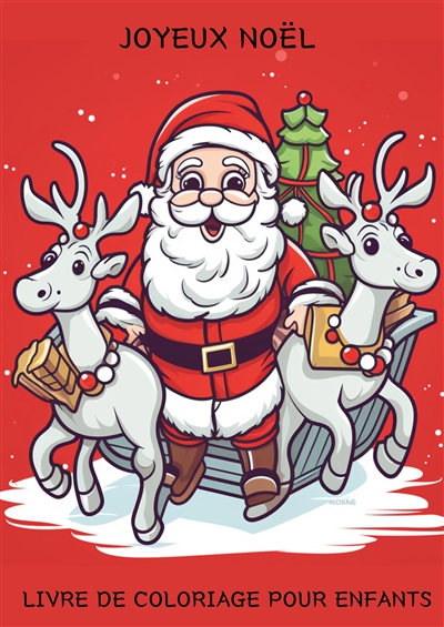 JOYEUX NOEL : LIVRE DE COLORIAGE POUR LES ENFANTS