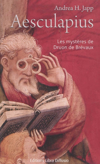 Les mystères de Druon de Brévaux. Aesculapius