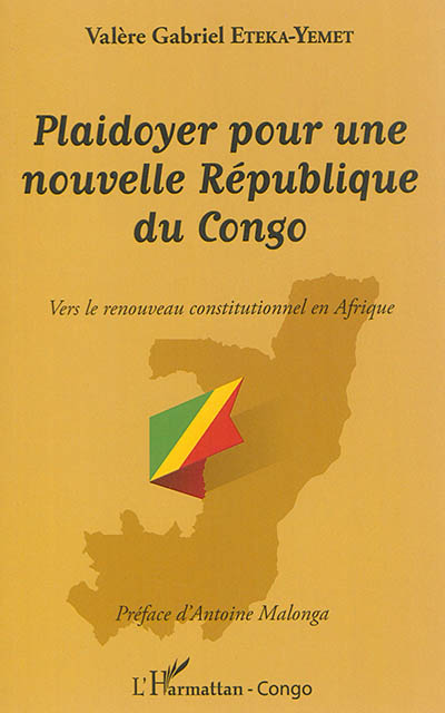 Plaidoyer pour une nouvelle République du Congo : vers le renouveau constitutionnel en Afrique
