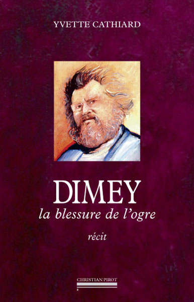 Dimey, la blessure de l'ogre