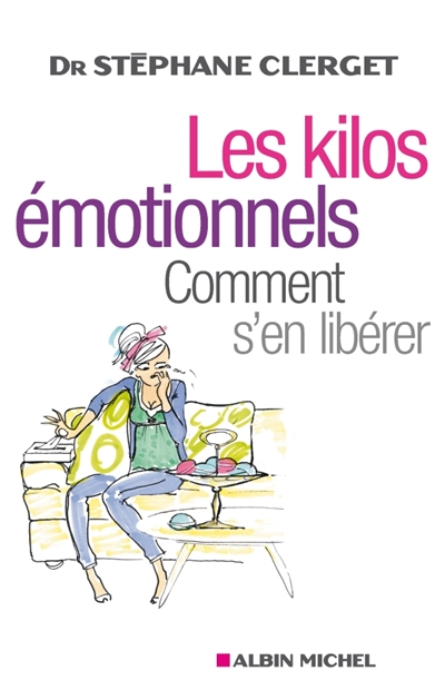 Les kilos émotionnels :...
