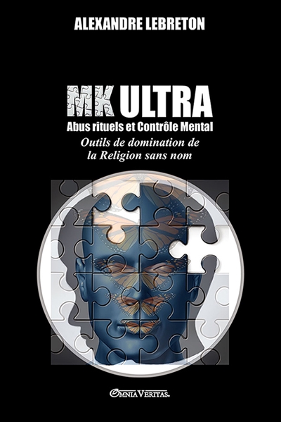 MK : Abus Rituels et Contrôle Mental : Outils de domination de la "religion sans nom"